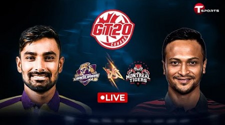 Live | GT 20 | Shakib vs Litton | Montreal Tigers vs Surrey Jaguars | T Sports