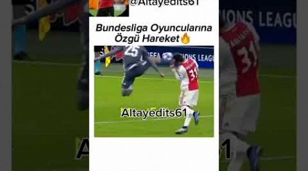 Bundesliga oyuncuları yapio bu sporu#edit #gs #keşfe #alikoç #keşfet #ramos #sergioramos #bundesliga