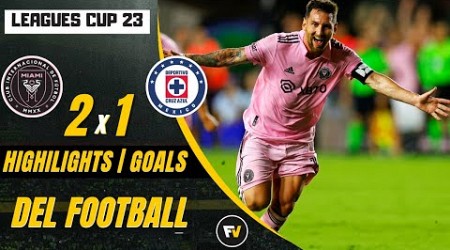 Gol de Messi Inter Miami vs Cruz Azul | (2-1) Highlights &amp; All Goals 2023