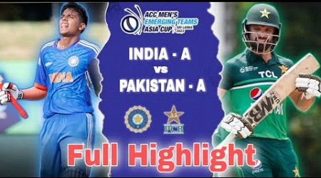 INDIA A vs PAKISTAN A || Highlight || ACC Mens Emerging Team Asia Cup 2023