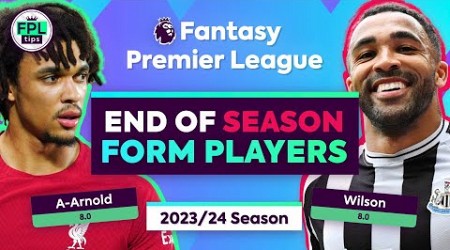 FPL GW1: WHICH PLAYERS ENDED LAST SEASON IN FORM? | Gameweek 1 | Fantasy Premier League 2023/24 Tips