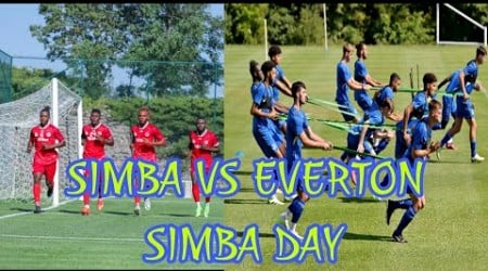 SIMBA VS EVERTON SIKU YA SIMBA DAY