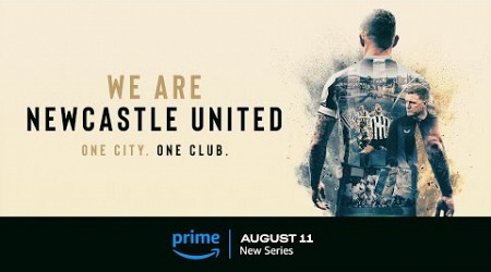 We Are Newcastle United | Official Trailer