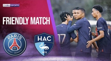 PSG vs Le Havre AC | FRIENDLY MATCH | 07/21/2023 | beIN SPORTS USA