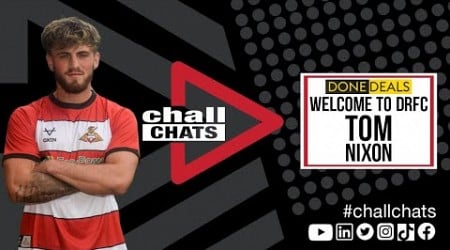 Tom Nixon Joins Doncaster Rovers On Loan and Leaves Hull City - Transfer Analysis | Chall Chats