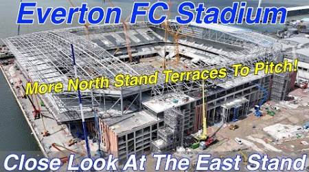 Everton FC Stadium - A Close look at the East Stand!! And more terracing to pitch on the North Stand