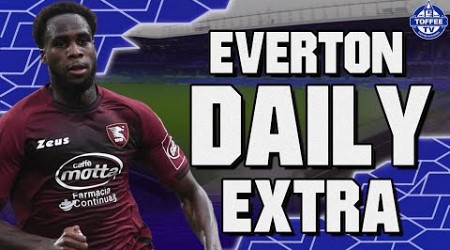 Would You Take Boulaye Dia? | Everton Daily Extra LIVE