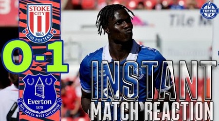 Stoke City 0-1 Everton | Instant Match Reaction