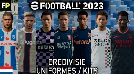 Efootball 2023 - Eredivisie kits / Uniformes