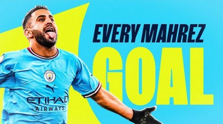 EVERY RIYAD MAHREZ GOAL | All 78 he scored for Man City | Thank you, Riyad!