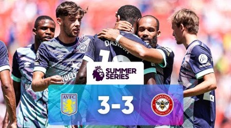 Aston Villa 3 - 3 Brentford | Match Highlights | Premier League Summer Series