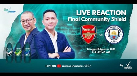 THE DERBY LIVE REACTION FINAL COMMUNITY SHIELD : ARSENAL VS MAN CITY !