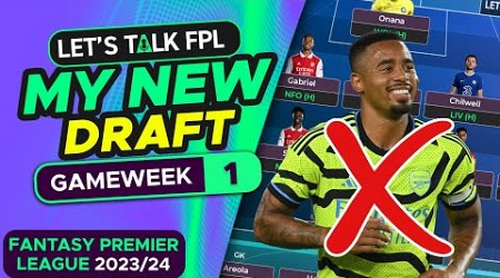 MY NEW FPL DRAFT (JESUS OUT!) | Fantasy Premier League Tips 2023/24