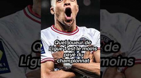 Quel joueur de ligue 1 est le moins payé du championnat #football #mbappe #kylianmbappe #shorts