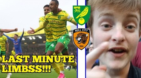 LAST MINUTE LIMBS!!! | NORWICH VS HULL VLOG!!!