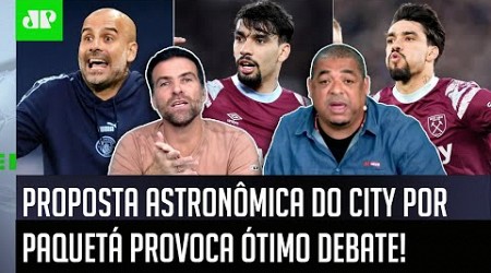 É MALUQUICE?? OU NÃO? &quot;Pra mim, o Paquetá no Manchester City por R$ 437 MILHÕES é...&quot; VEJA DEBATE!