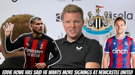 Eddie Howe SPEAKS OUT about Newcastle United’s transfer window and HOW WE ARE NOT DONE