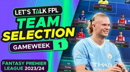 FPL TEAM SELECTION GAMEWEEK 1 | FANTASY PREMIER LEAGUE 2023/24 TIPS