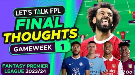 FPL GAMEWEEK 1 FINAL TEAM SELECTION THOUGHTS | Fantasy Premier League Tips 2023/24