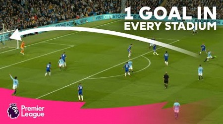 1 AMAZING Premier League goal scored in EVERY stadium!