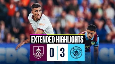 EXTENDED HIGHLIGHTS | Burnley 0-3 Man City | Haaland &amp; Rodri goals in return of Premier League