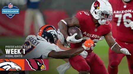 Denver Broncos vs. Arizona Cardinals | 2023 Preseason Week 1 Game Highlights