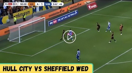 Hull City vs Sheffield Wed (4-2), All Goals Results-Extended Highlights||