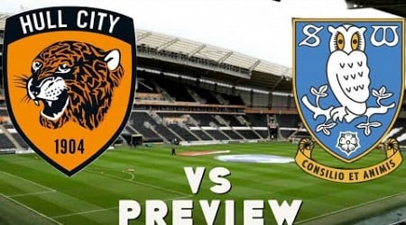 HULL CITY F.C. VS SHEFFIELD WEDNESDAY F.C. PREVIEW 2023 2024