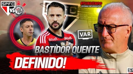 SAIU! DEFINIDO NESTA SEGUNDA; SPFC FAZ BASTIDOR DE OLHO CONTRA CORINTHIANS! EVERTON RIBEIRO; DORIVAL