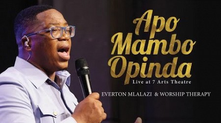 Everton Mlalazi &amp; Worship Therapy - Apo Mambo (Live Performance @7 Arts Theatre)