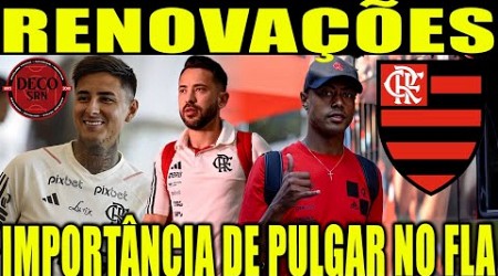 RENOVAÇÕES DE BRUNO HENRIQUE E EVERTON RIBEIRO A ESPERA NO FLAMENGO! IMPORTÂNCIA DE PULGAR NO FLA!