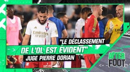 Ligue 1 : &quot;Le déclassement de l&#39;OL est évident !&quot; juge Pierre Dorian