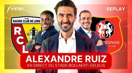 [REPLAY] Lens-Rennes au stade avec Free Ligue 1 - Alexandre Ruiz (sans images de match)