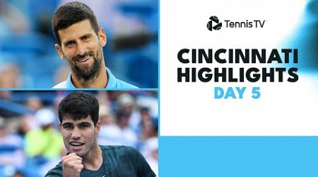 Alcaraz &amp; Paul Epic; Djokovic Faces Monfils | Cincinnati 2023 Day 5 Highlights