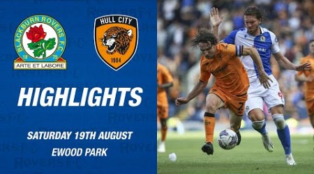 Highlights: Blackburn Rovers v Hull City