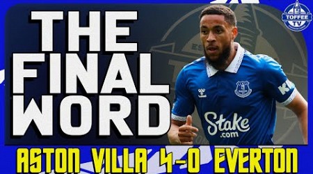 Aston Villa 4-0 Everton | The Final Word