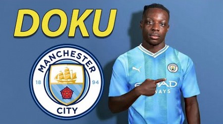 JEREMY DOKU ● Welcome to Manchester City 