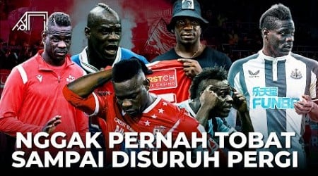 Incaran Newcastle Musim Lalu yang Dibuang karena Buat Timnya Degradasi! Penurunan Karier Balotelli