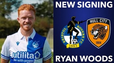 RYAN WOODS SIGNS FOR BRISTOL ROVERS ON LOAN FROM HULL CITY