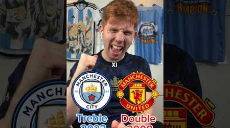 Manchester City 2023 vs Manchester United 2008 Combined XI 