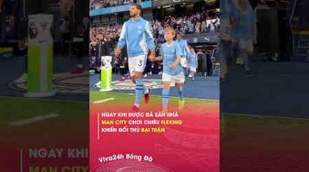 Ngay khi được đá sân nhà, Man city chơi chiêu flexing khiến đối thủ bại trận#viva24h #shorts #bongda