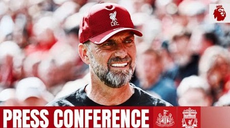 Jürgen Klopp&#39;s pre-match press conference | Newcastle vs Liverpool