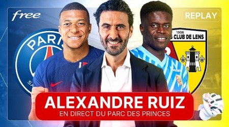 [REPLAY] PSG-Lens au stade avec Free Ligue 1 - Alexandre Ruiz (sans images de match)