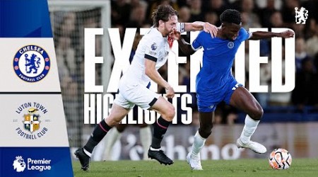 Chelsea 3-0 Luton Town | EXTENDED Highlights | Premier League 2023/24