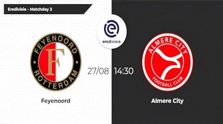 Feyenoord vs Almere City | Eredivisie 2023/24 | Matchday 3 #feyenoord #almerecity #eredivisie