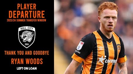 RYAN WOODS LEAVES HULL CITY ON LOAN