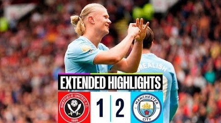 Sheffield United vs Manchester City 1-2 Extended Highlights Goals - Premier League 2023/24