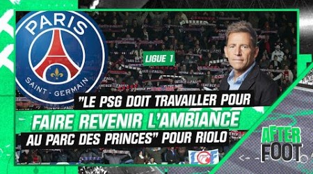 Ligue 1 : &quot;Le PSG doit travailler pour faire revenir l’ambiance au Parc des Princes&quot;, insiste Riolo