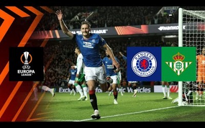 HIGHLIGHTS | Rangers vs. Real Betis (UEFA Europa League 2023-24 Group Stage Matchday 1)