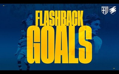 FLASHBACK GOALS  | Parma - Sampdoria Iconic goals &amp; moments
